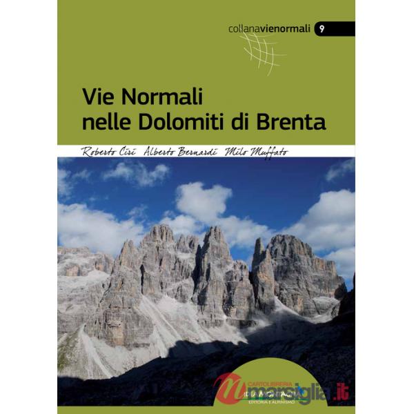 Vie normali nelle Dolomiti di Brenta