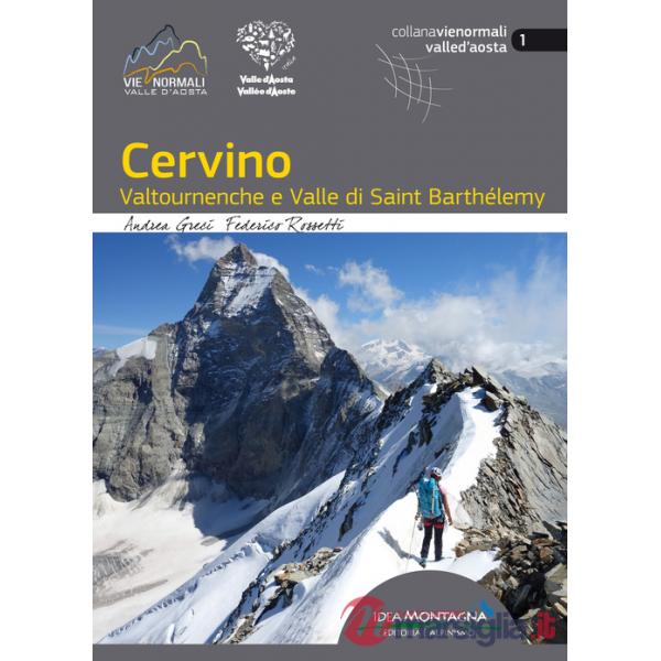 Cervino. Valtournenche e Valle di Saint Barthélemy