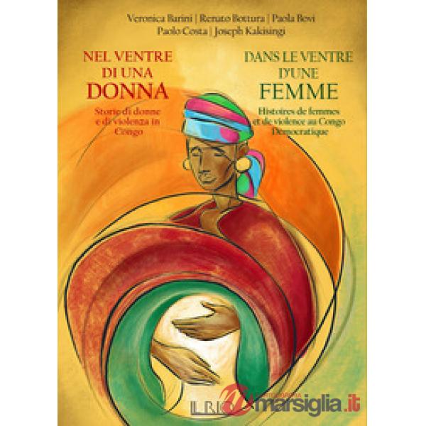 Nel ventre di una donna. Storie di donne e di violenza in Congo-Dans le ventre d