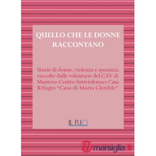 Quello che le donne raccontano