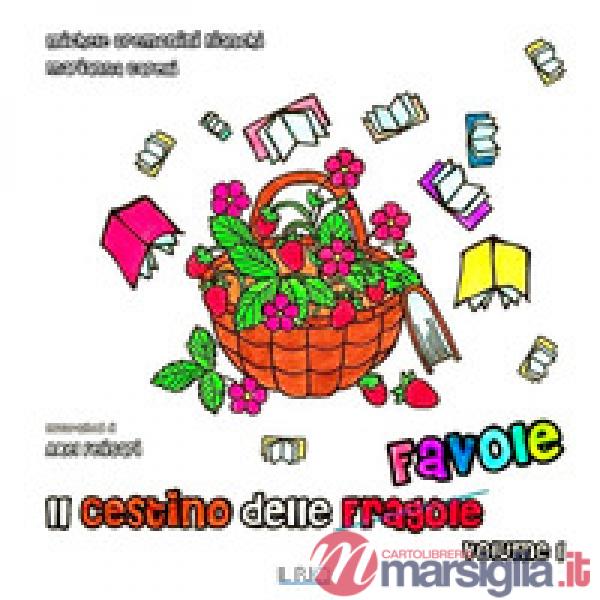 Cestino delle favole (Il). Vol. 1