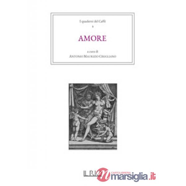 Quaderni del caffè (I). Vol. 2: Amore