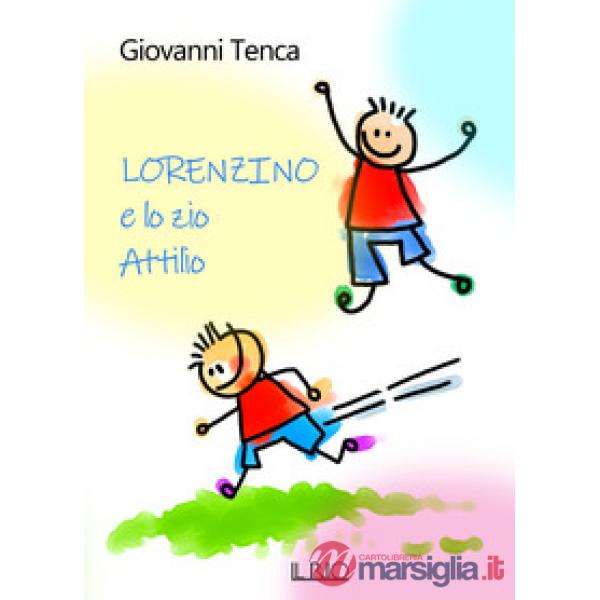 Lorenzino e lo zio Attilio