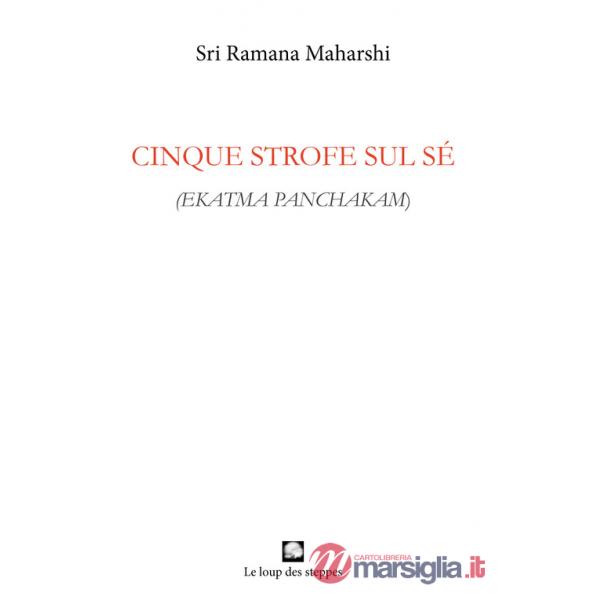 Cinque strofe sul sé. Ekatma panchakam