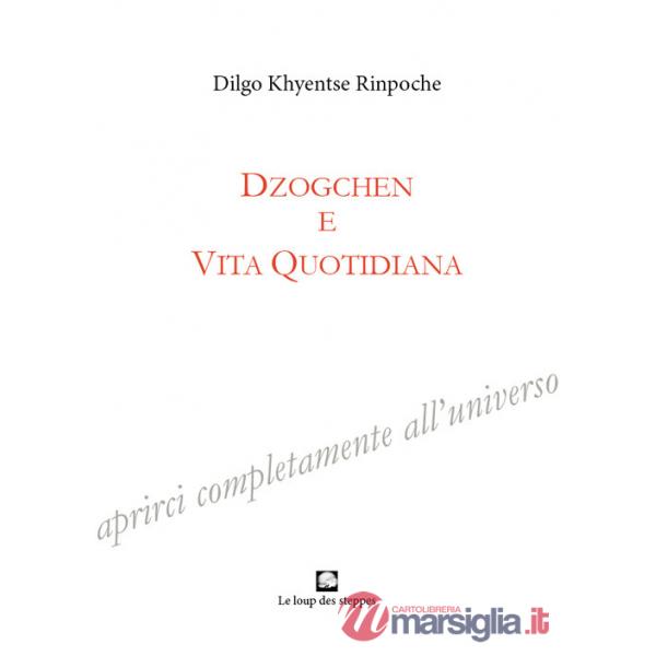 Dzogchen e vita quotidiana
