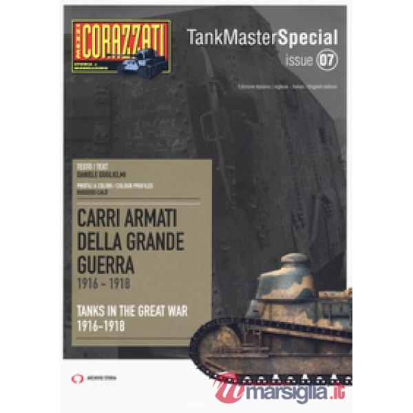Carri armati della grande guerra 1916-1918-Tanks in the Great War 1916-1918. Tan