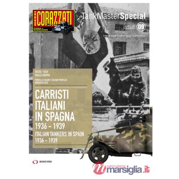 Carristi Italiani in Spagna 1936-1939-Italian tankers in Spain 2936-1939. Ediz. bilingue