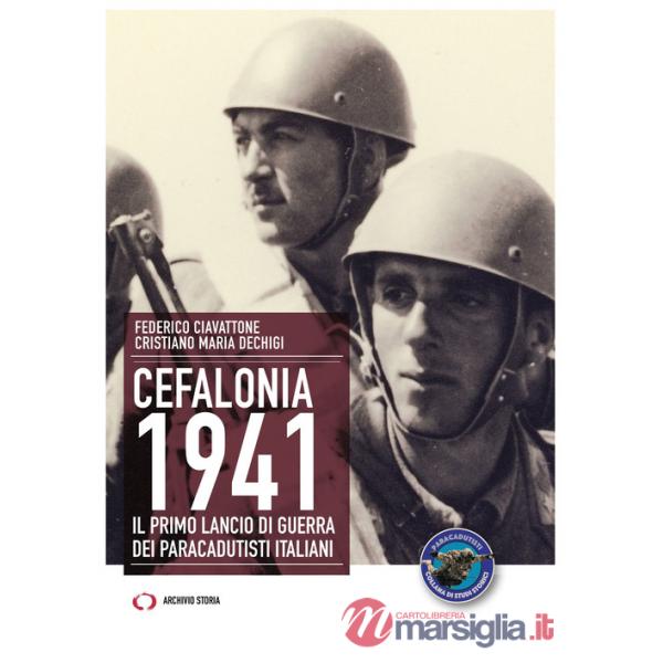 Cefalonia 1941. Il primo lancio di guerra dei paracadutisti italiani