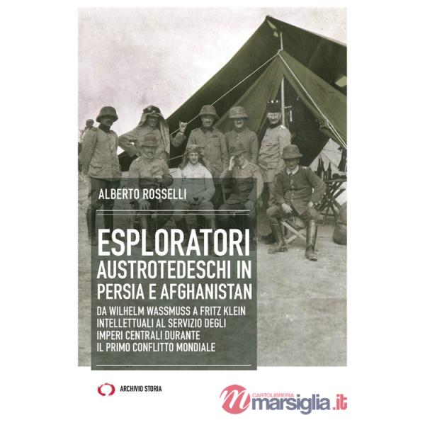 Esploratori austrotedeschi in Persia e Afghanistan