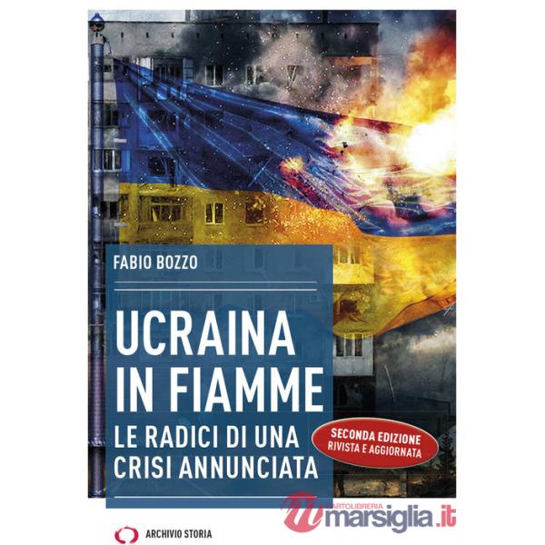 Ucraina in fiamme. Le radici di una crisi annunciata