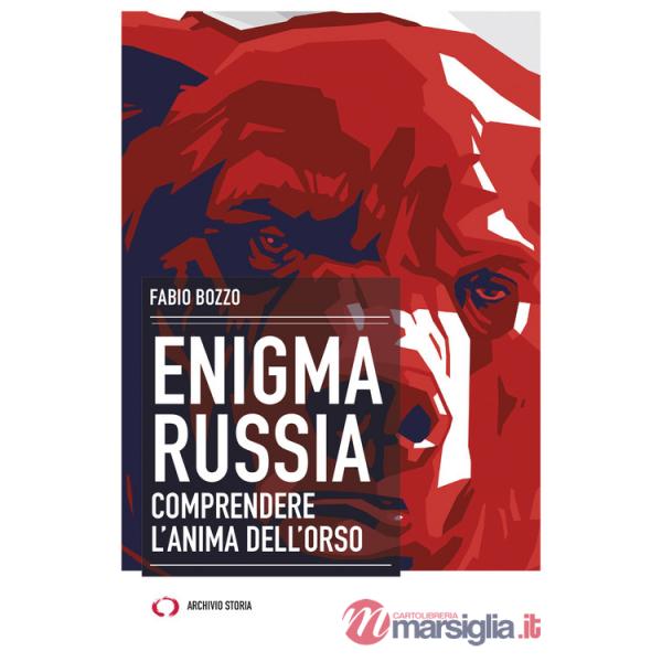 Enigma Russia. Comprendere l'anima dell'orso