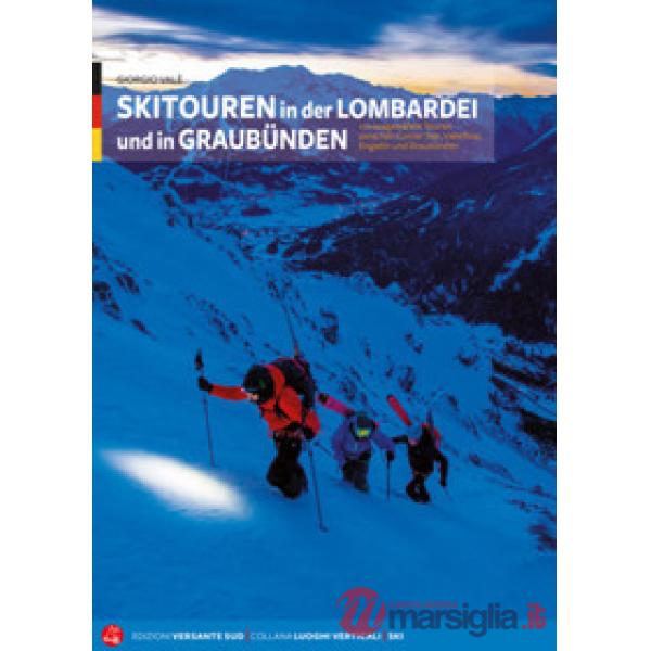 Skitouren in der Lombardei und in Graubünden