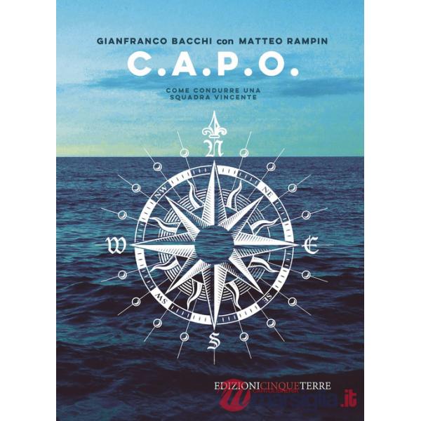C.A.P.O. Come condurre una squadra vincente