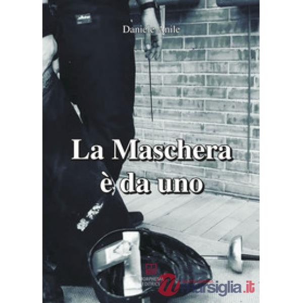 Maschera è da uno (La)