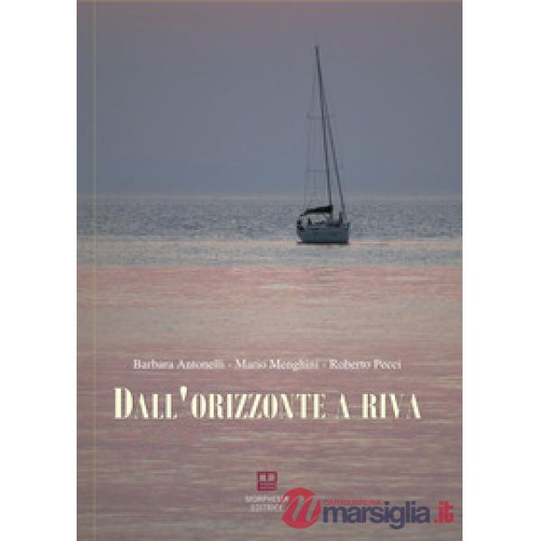 Dall'orizzonte a riva