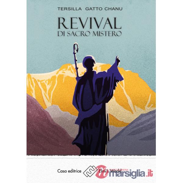 Revival di «Sacro Mistero»