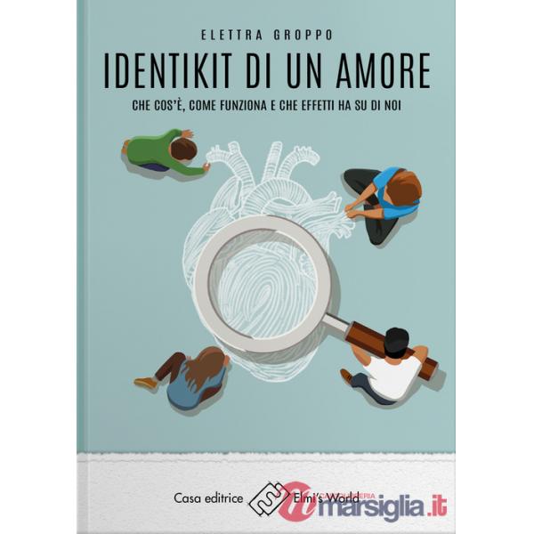 Identikit di un amore. Che cos'è, come funziona e che effetti ha su di noi
