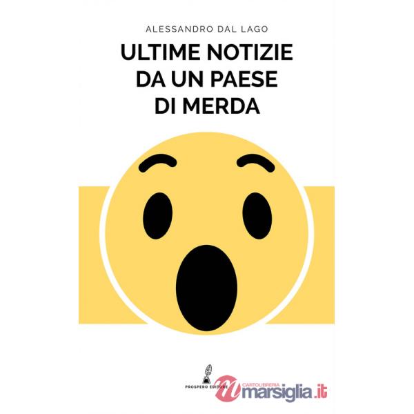 Ultime notizie da un paese di merda