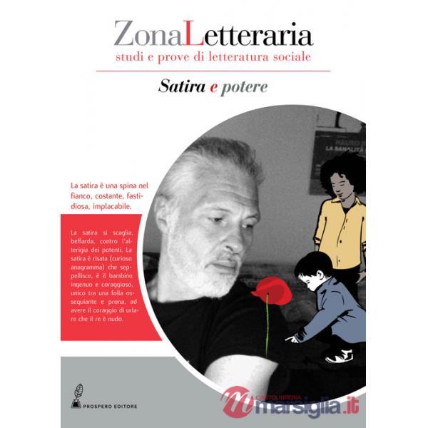 Zona letteraria. Studi e prove di letteratura sociale (2019). Vol. 3: Satira e potere