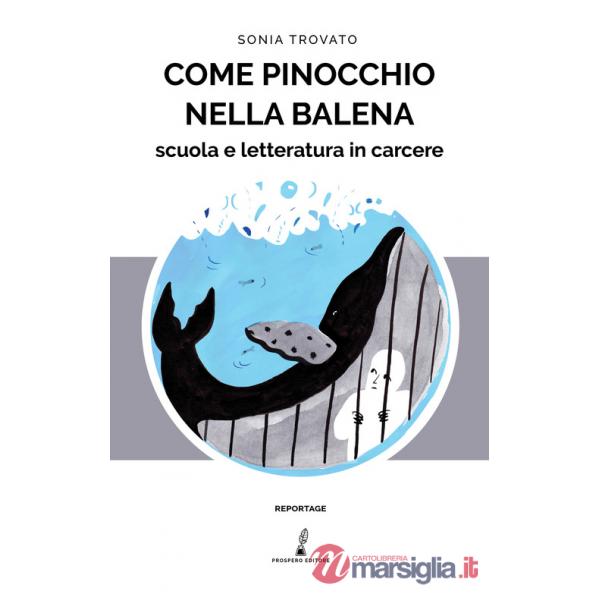 Come Pinocchio nella balena. Scuola e letteratura in carcere