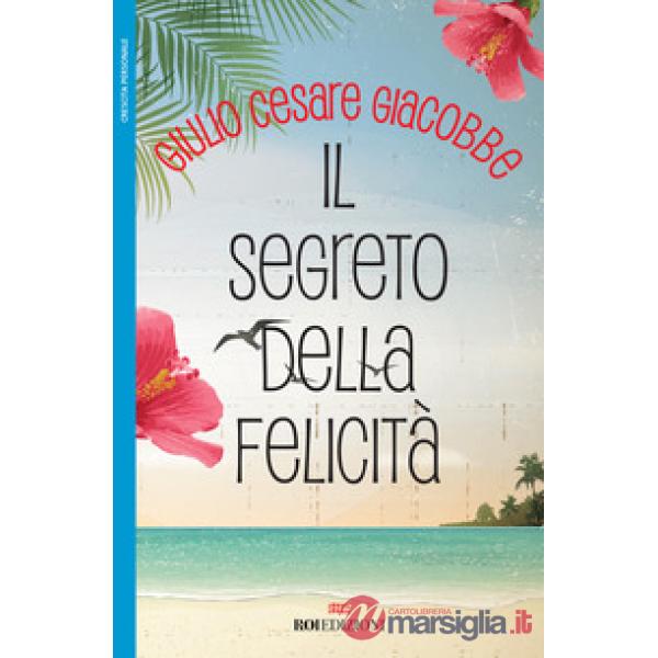 Segreto della felicità (Il)
