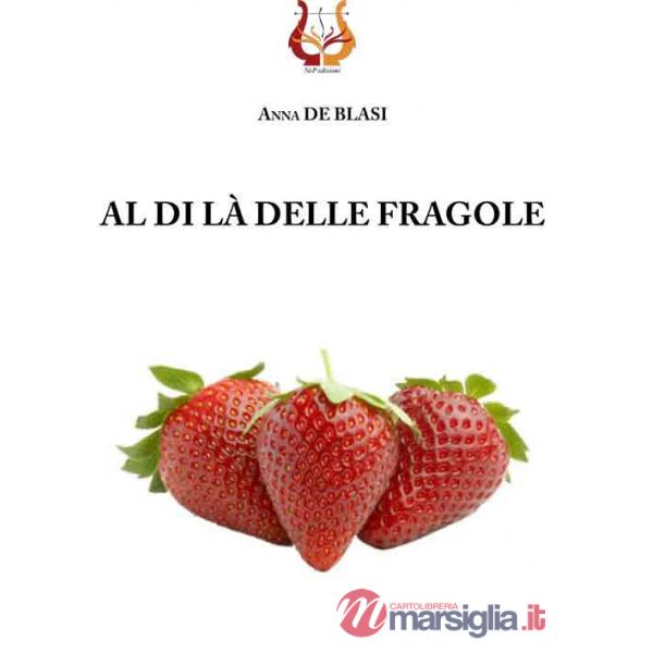 Al di là delle fragole