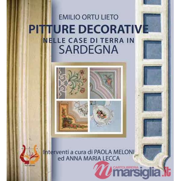 Pitture decorative nelle case di terra in Sardegna. Nuova ediz.