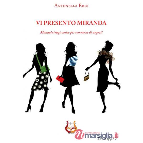 Vi presento Miranda. Manuale tragicomico per commesse di negozi!