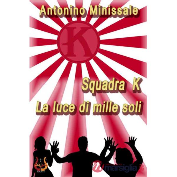 SquadraK. La luce di mille soli