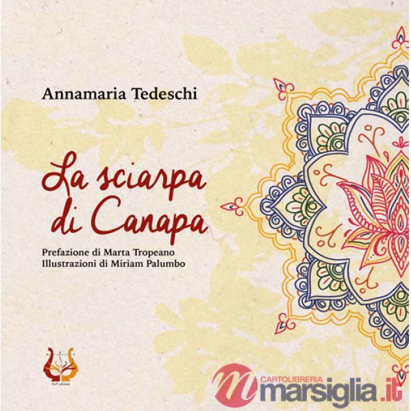 Sciarpa di Canapa. Ediz. illustrata (La)