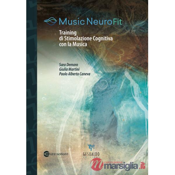 Music NeuroFit. Training di stimolazione cognitiva con la musica