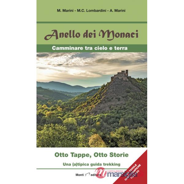 Anello dei monaci. Camminare tra cielo e terra. Otto tappe, otto storie. Una (a)tipica guida trekking