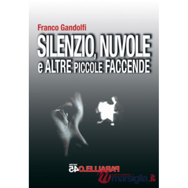 Silenzio, nuvole e altre piccole faccende