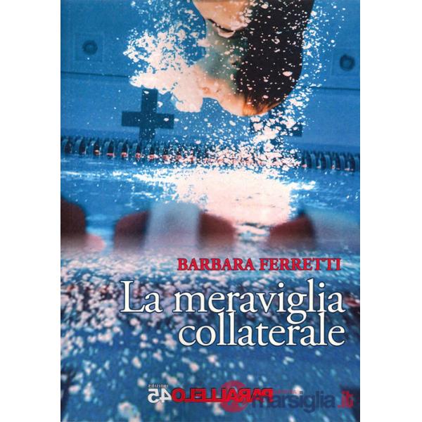 Meraviglia collaterale (La)