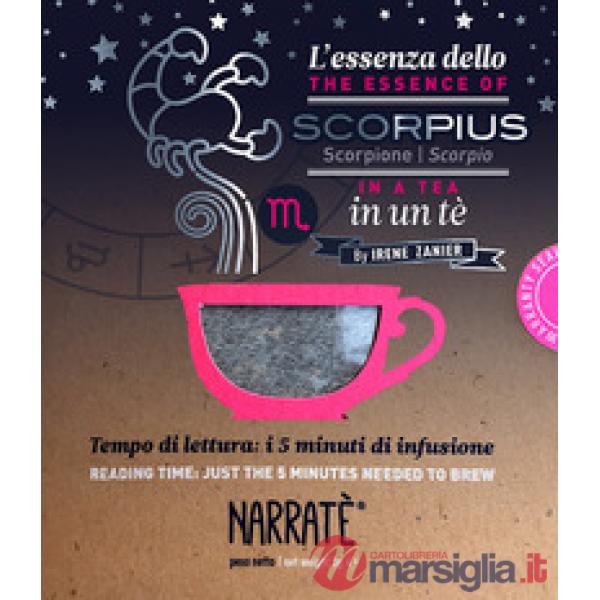 L'essenza dello Scorpione in un tè-The essence of the Scorpio in a tea. Tempo di lettura: i 5 minuti di infusione