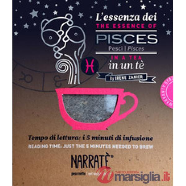 L'essenza dei Pesci in un tè-The essence of the Pisces in a tea. Tempo di lettura: i 5 minuti di infusione