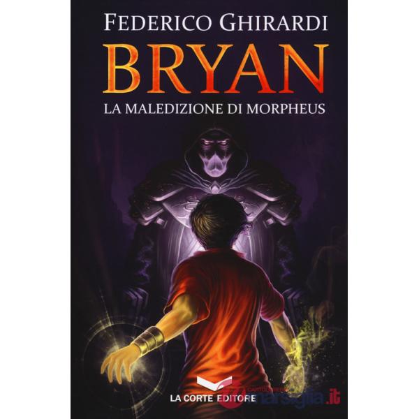 Maledizione di Morpheus. Bryan (La). Vol. 3