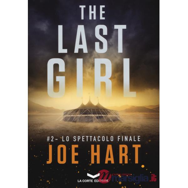 Spettacolo finale. The last girl (Lo). Vol. 2