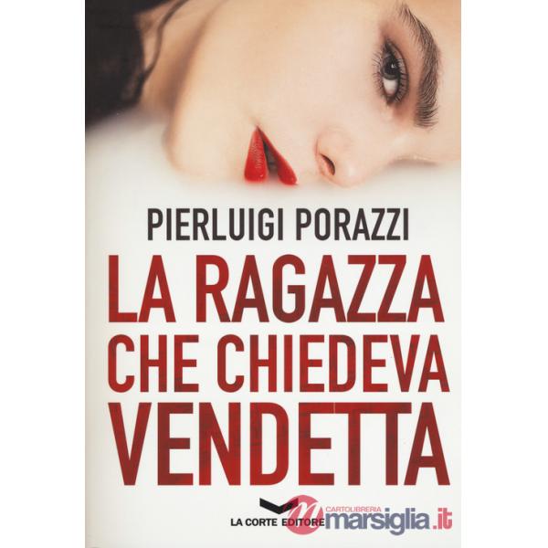 Ragazza che chiedeva vendetta (La)