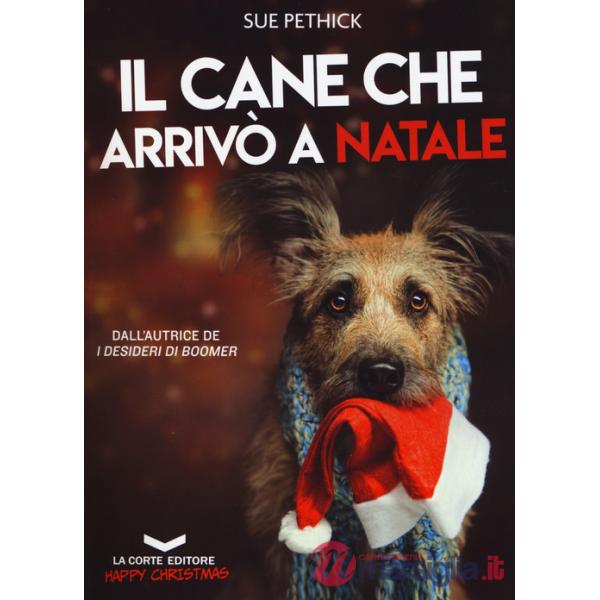 Cane che arrivò a Natale (Il)