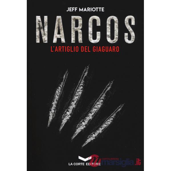 Narcos. L'artiglio del giaguaro