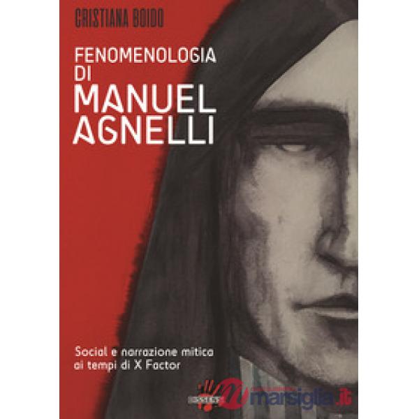 Fenomenologia di Manuel Agnelli. Social e narrazione mitica ai tempi di X Factor