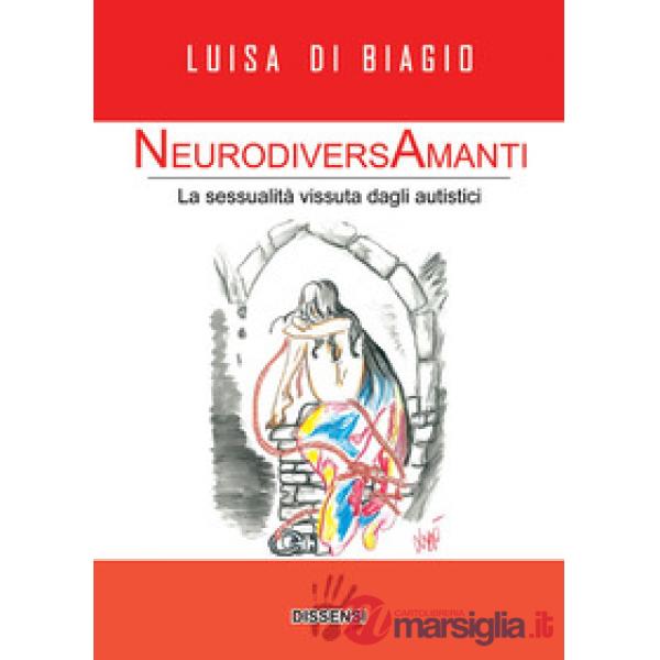 NeurodiversAmanti. La sessualità vissuta dagli autistici