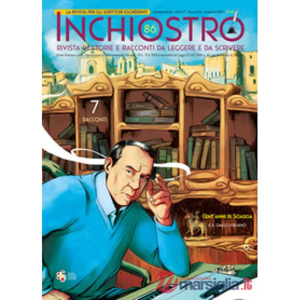 Inchiostro. Rivista di racconti da leggere e da scrivere. Primavera 2021. Vol. 86