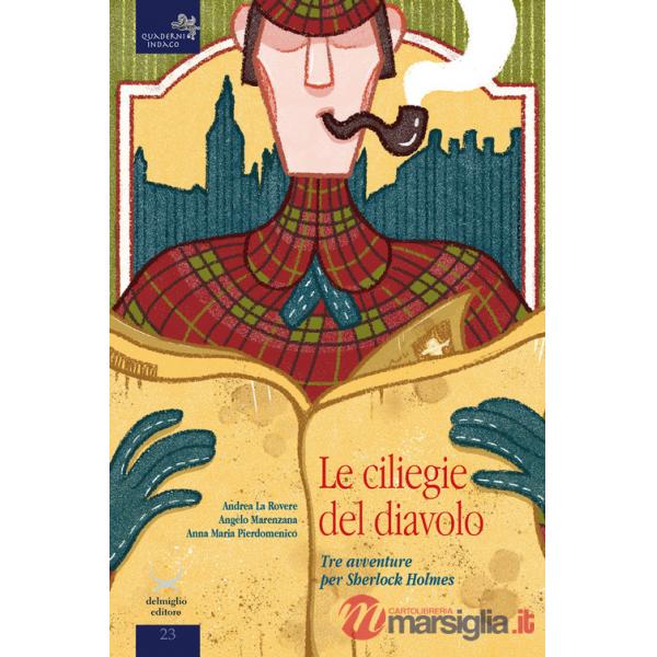 Liliegie del diavolo. Tre avventure per Sherlock Holmes (Le)
