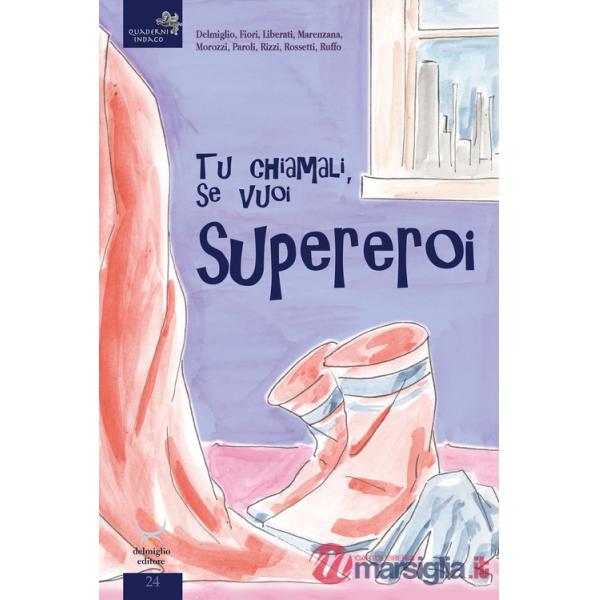 Tu chiamali se vuoi, supereroi