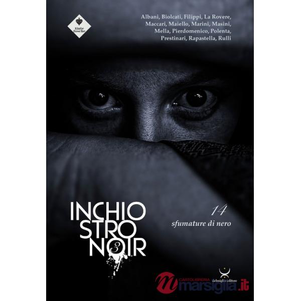 Inchiostro Noir. 14 sfumature di nero. Vol. 3