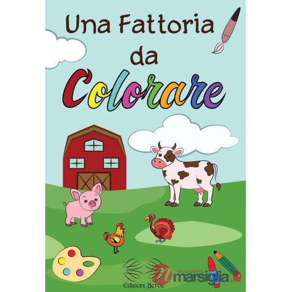 Fattoria da colorare. Ediz. illustrata (Una)