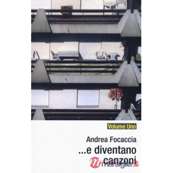 E diventano canzoni. Vol. 1