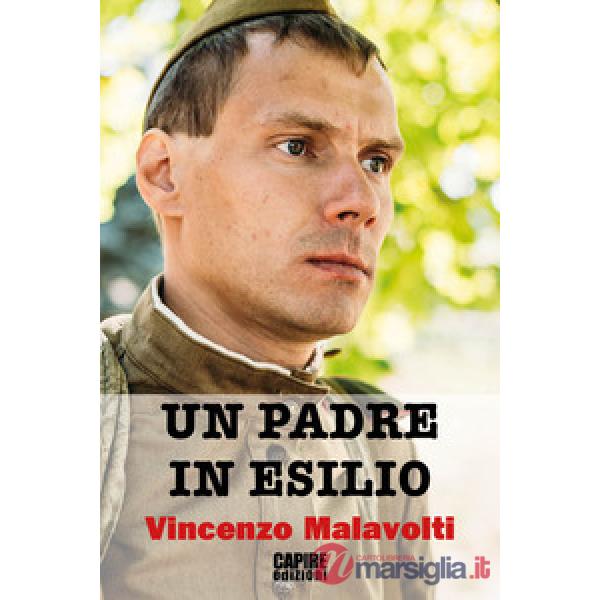 Padre in esilio. Storia del soldato Pawel (Un)
